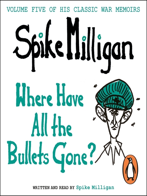 Title details for Where Have All the Bullets Gone? by Spike Milligan - Available